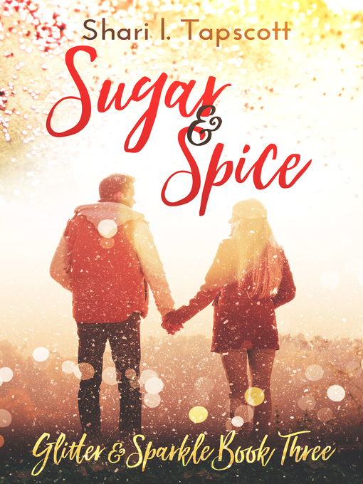 Title details for Sugar and Spice by Shari L. Tapscott - Available